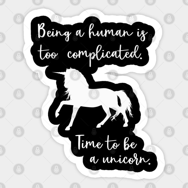Time To Be a Unicorn Sticker by juinwonderland 41